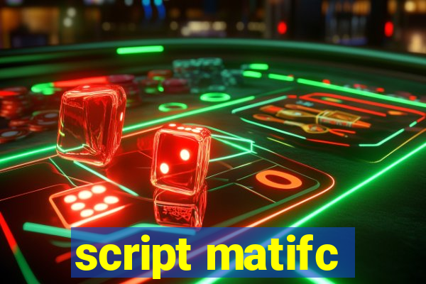 script matifc